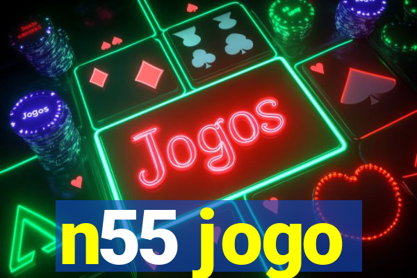 n55 jogo